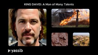 KING DAVID: A Man of Many Talents