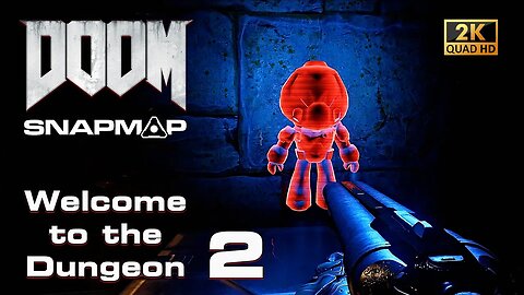 DOOM SnapMap - BAD's Welcome to the Dungeon (Part 2)