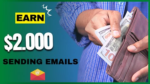 Earn $2,000 Sending Emails I Free Make Money Online
