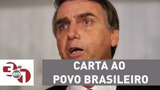 Bolsonaro lança sua "carta ao povo brasileiro"