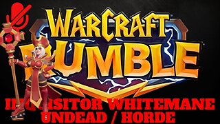 WarCraft Rumble - Inquisitor Whiteman - Undead + Horde