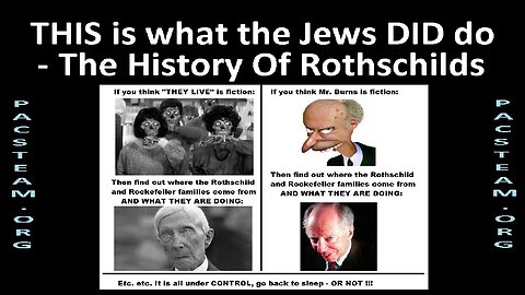 THIS is what the Jews DID do - The History Of Rothschilds