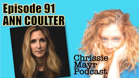 CMP 091 - Ann Coulter - Trump, Misconceptions about her, Comedy Central Roast, Predictions & more!