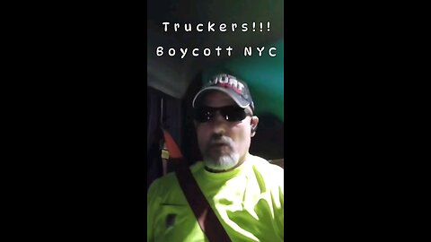 Truckers Boycott NYC