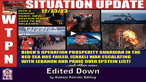 WTPN SITUATION UPDATE 12/23/23 - Edited down