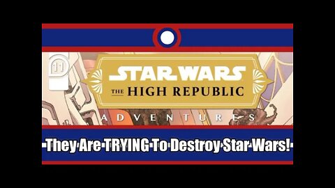 Star Wars High Republic Adventures Is Proof Disney Is Trying To Destroy Star Wars