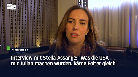 Interview mit Stella Assange: "Was die USA mit Julian machen würden, käme Folter gleich"