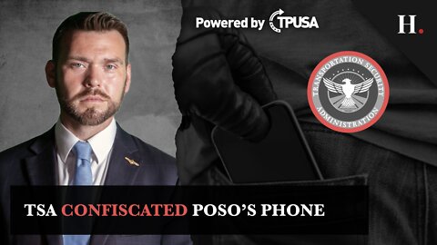 TSA Confiscated Poso's Phone