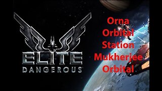 Elite Dangerous: Permit - Orna - Orbital Station - Mukherjee Orbital - [00117]