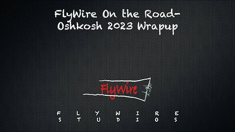 FlyWire OTR Oshkohs 23 Wrapup