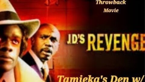 JD'S REVENGE THROWBACK MOVIE