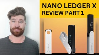 Nano Ledger X Setup "Quick Tutorial Guide & Unboxing" Part 1