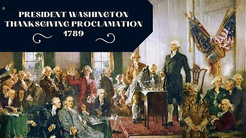 President Washington: Thanksgiving Day Proclamation, 1789
