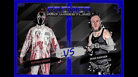 PPW #494 - Psycho Spawn vs Jesse Danger
