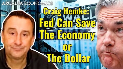 Craig Hemke: Fed Can Save the Economy or The Dollar