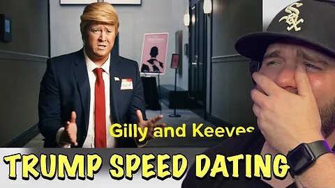 THIS WAS EPIC! Trump Speed Dating - Gilly and Keeves (Reaction)