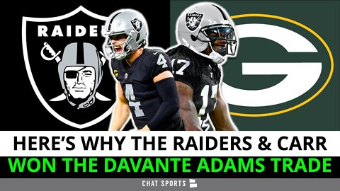 5 Reasons Why Derek Carr & The Raiders Won The Davante Adams Trade