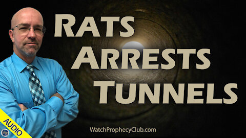 Rats, Arrests & Tunnels 04/15/2021