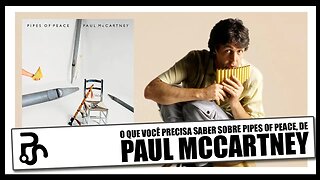 Paul McCartney: Descubra os Segredos de Pipes of Peace