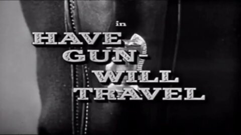 Have Gun-Will Travel - Intro de la serie (1957-1963)