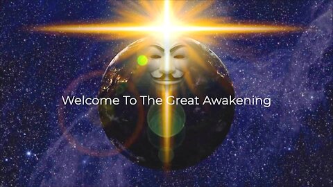 Welcome To The Great Awakening - Anonymous Wave (2021-2022) [HD]