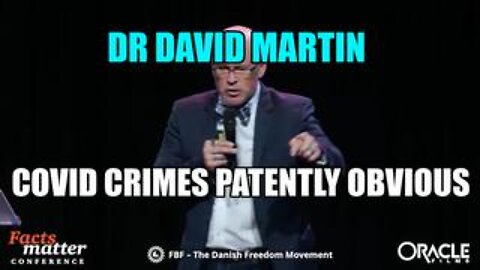 Dr. David Martin: Covid Crimes Patently Obvious