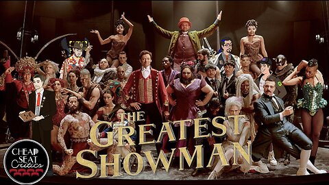 CSC #13 - The Greatest Showman