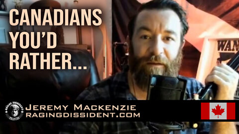 Canadians: You'd Rather ... Jeremy Mackenzie