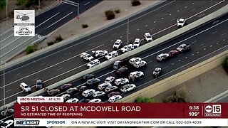 SR51 closed at McDowell Road