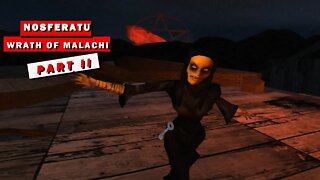 Nosferatu Wrath of Malachi - Let's play - Part 2