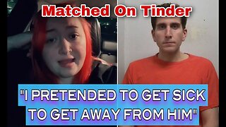 Bryan Tinder Date From Years Ago Comes Forward, Says Bryan Was Pushy, She Faked Sick To Get Away