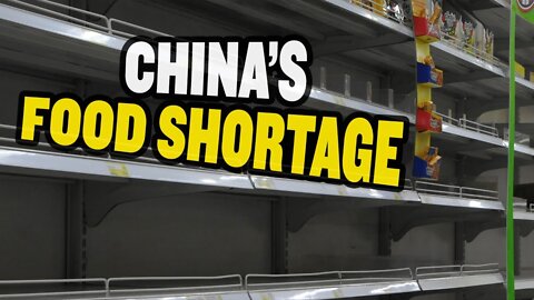 Massive Food Shortages Coming from China’s Covid Lockdowns