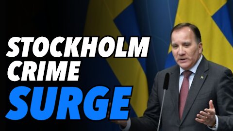 Stockholm crime surge in 2020, gang violence plagues Swedish capital