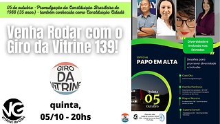 Giro 139 / Venha rodar pelas estradas com O Giro da Vitrine!