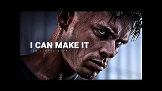 I CAN MAKE IT - Motivational Speech