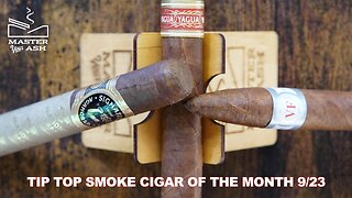 Tip Top Smoke Emporium Cigar of The Month Club September 2023 Unboxing