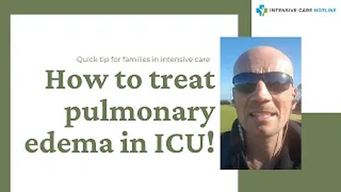 How to treat pulmonary edema in ICU!
