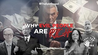 Why Evil People are RICH