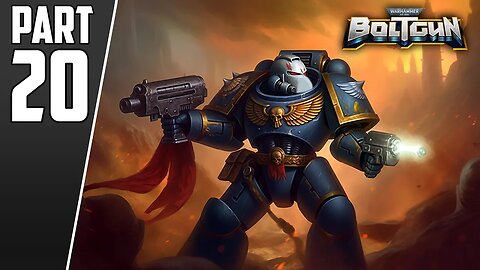 Big Guns Never | Warhammer 40000: Boltgun | Chapter 3 - Part 20