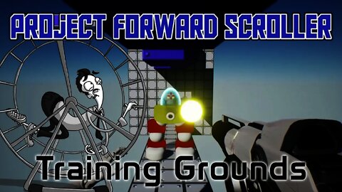 Project Forward Scroller - Training Grounds