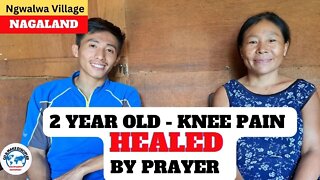 2 YEAR OLD KNEE PAIN GOT HEALED BY PRAYER