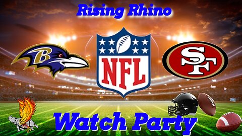 Baltimore Ravens Vs San Francisco 49ers Watch Party