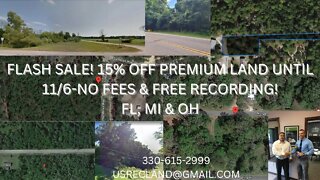 FLASH SALE! 15% OFF PREMIUM LAND UNTIL SUNDAY, NOV 6TH! ALL FEES WAIVED & FREE RECORDING TO COUNTY!