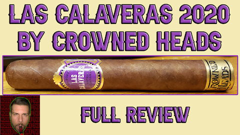 Crowned Heads Las Calaveras 2020 (Full Review) - Should I Smoke This
