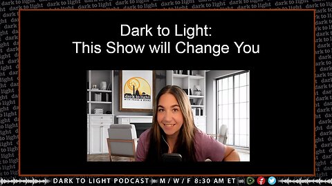 Dark to Light: This Show will Change You