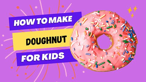 How to decorate doughnut for kids