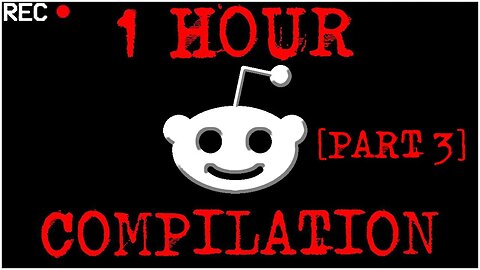 [1 HOUR COMPILATION PART 3] Disturbing Stories From Reddit