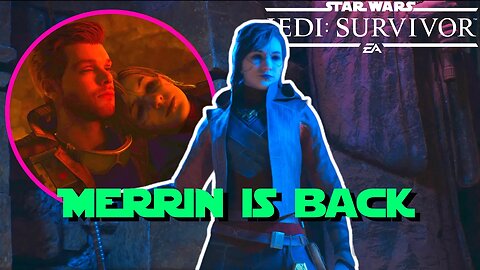 MERRIN IS BACK AND BETTER THAN EVER! | Star Wars Jedi Survivor - Part 5