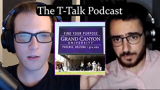 T-Talk #21: The Feds' War on Grand Canyon University