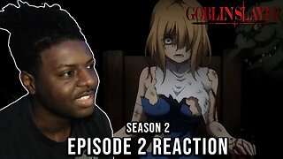 Thought This Would Be WAY Worse | Goblin Slayer S2 Ep 2 REACTION